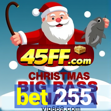 bet 255